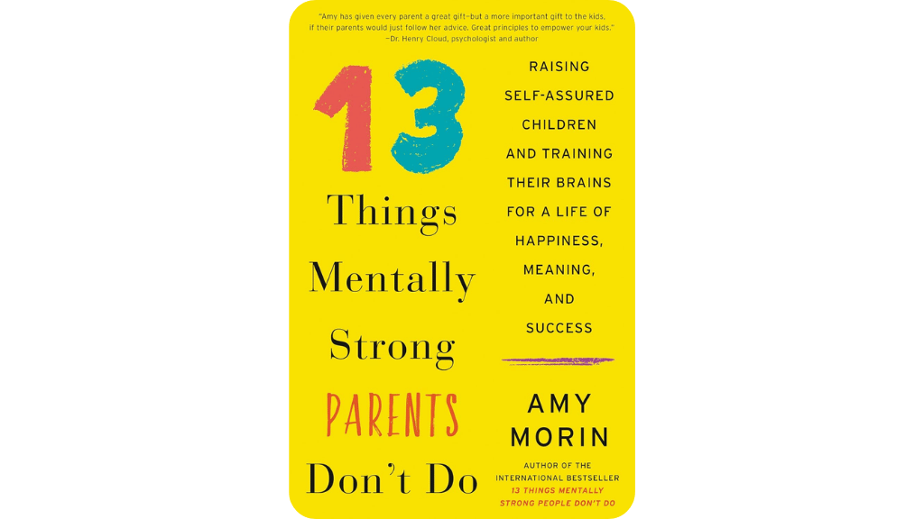 Cha Mẹ Bản Lĩnh: 13 Điều Không Làm