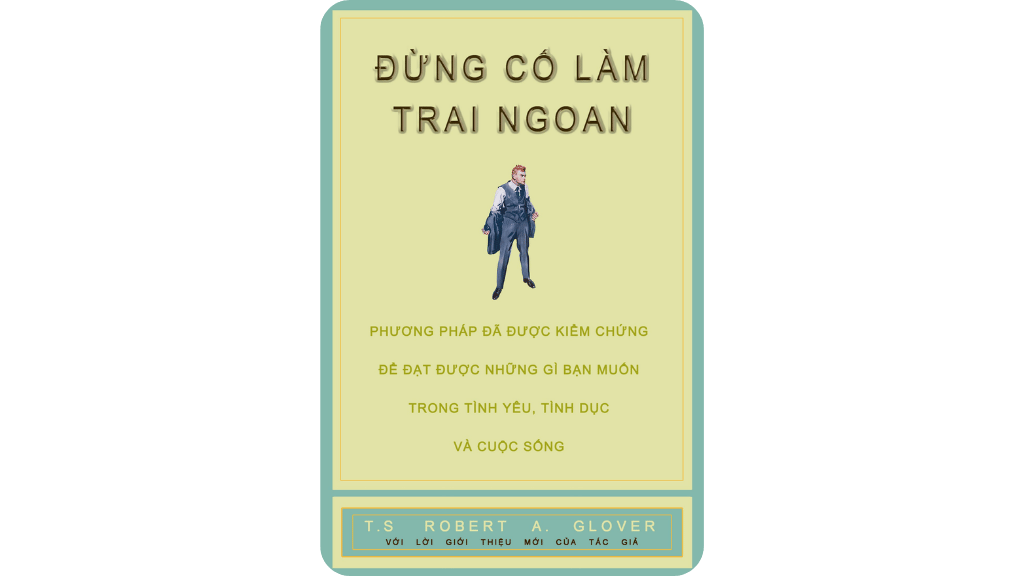 Đừng Cố Làm Trai Ngoan