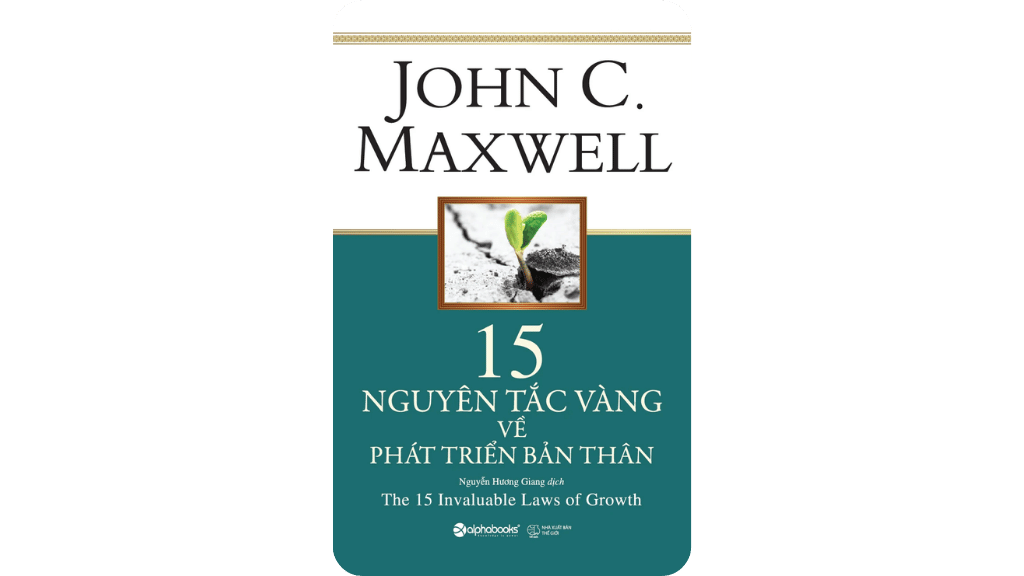 15 Nguyên Tắc Vàng Về Phát Triển Bản Thân