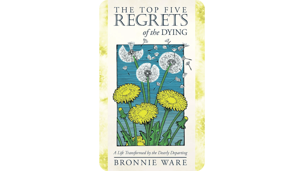 Top 5 Điều Hối Tiếc Nhất Trước Khi Chết